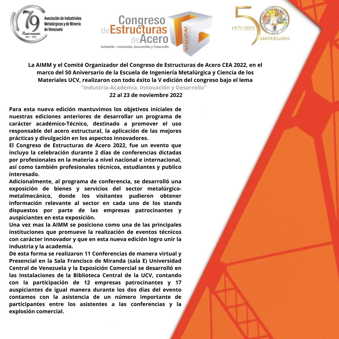 La AIMM y el Comité Organizador del Congreso de Estructuras de Acero CEA 2022 en el marco del 50 Aniversario de la Escuela de Ingeniería Metalúrgica y Ciencia de los Materiales UCV realizarón con todo exito la V 
